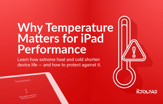Why temperature matters for iPad performance